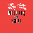 Dirt Nasty & Mickey Avalon's "Netflix and Chill" cover art