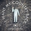 She Makes War's "I Want My Country Back" cover art
