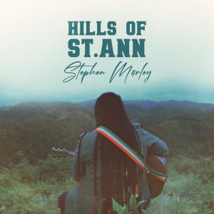 Stephen Marley - Hills of St Ann